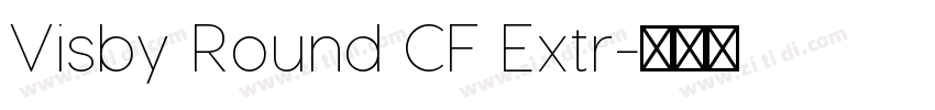 Visby Round CF Extr字体转换
